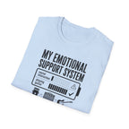 My Emotional Support System T-Shirt