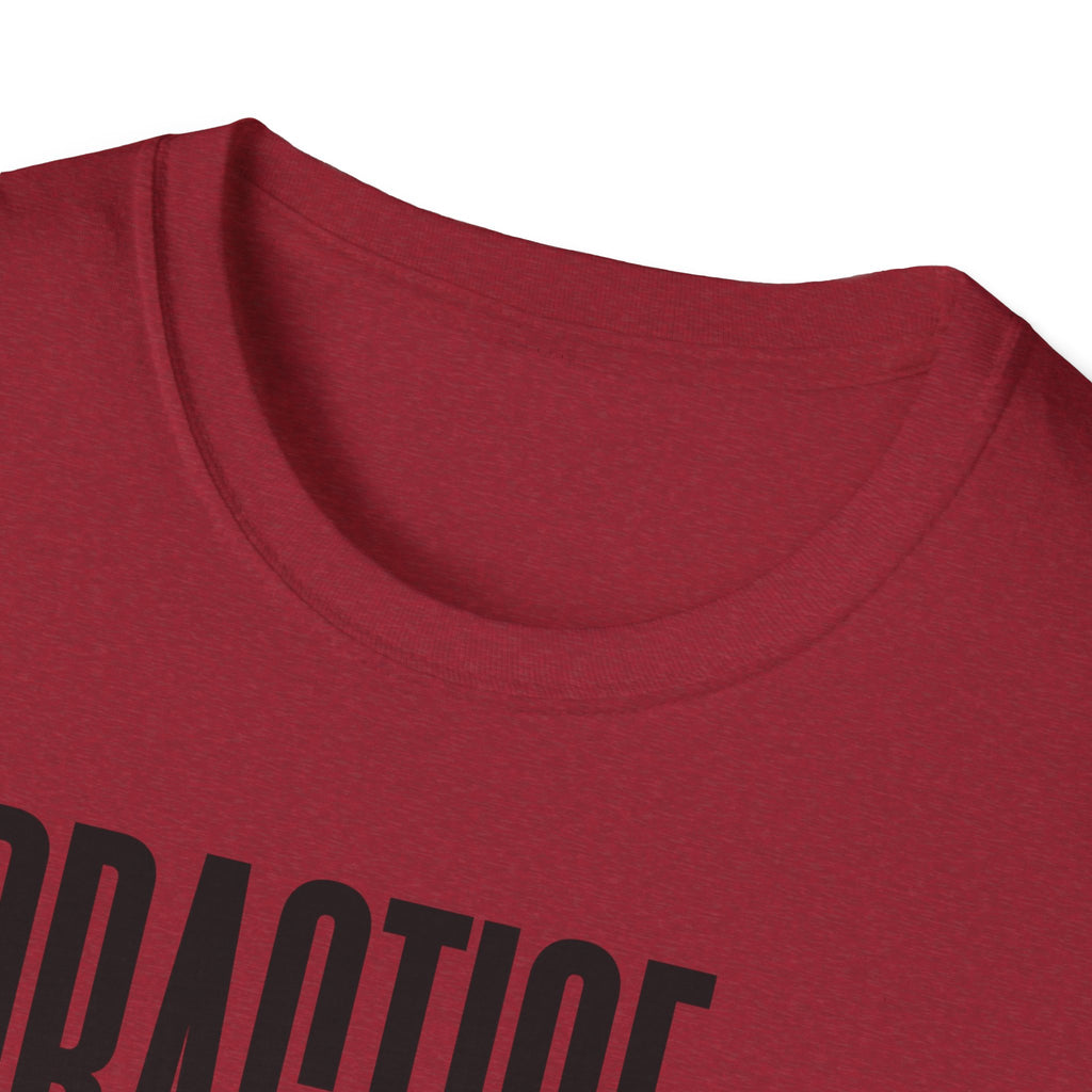 Practice Later T-Shirt