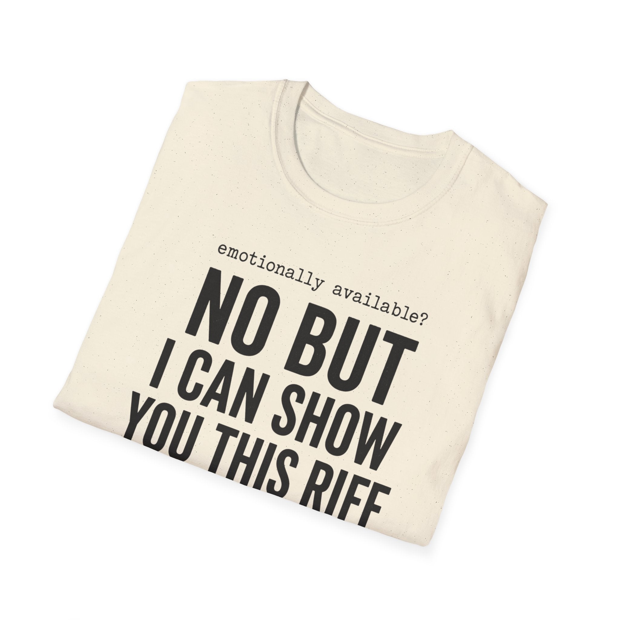 Emotionally Available T-Shirt