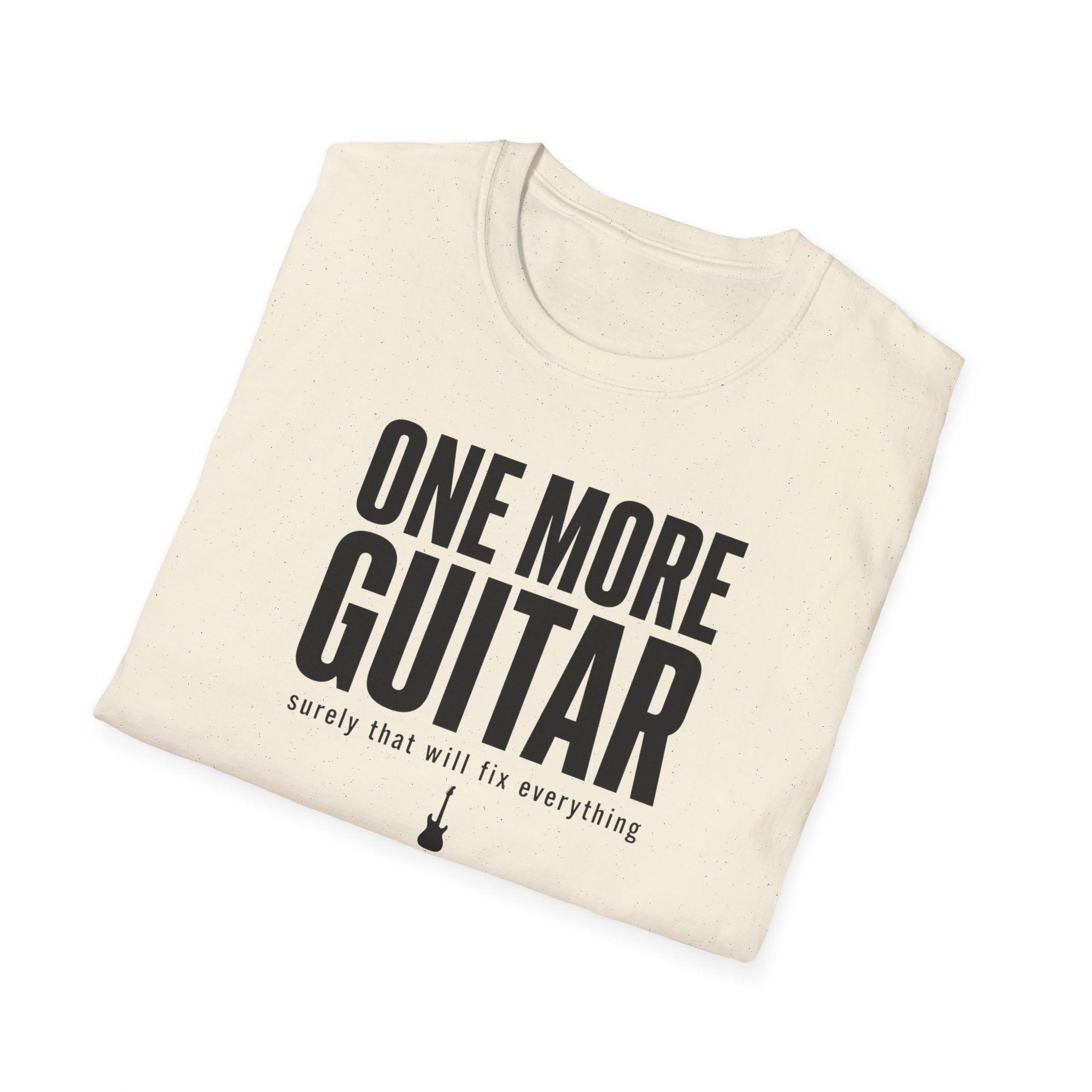 One More Guitar Surely That Will Fix Everything T-Shirt