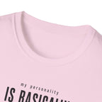 My Personality Is Basically Guitar Pedals Now 1 T-Shirt