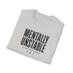 Mentally Unstable T-Shirt