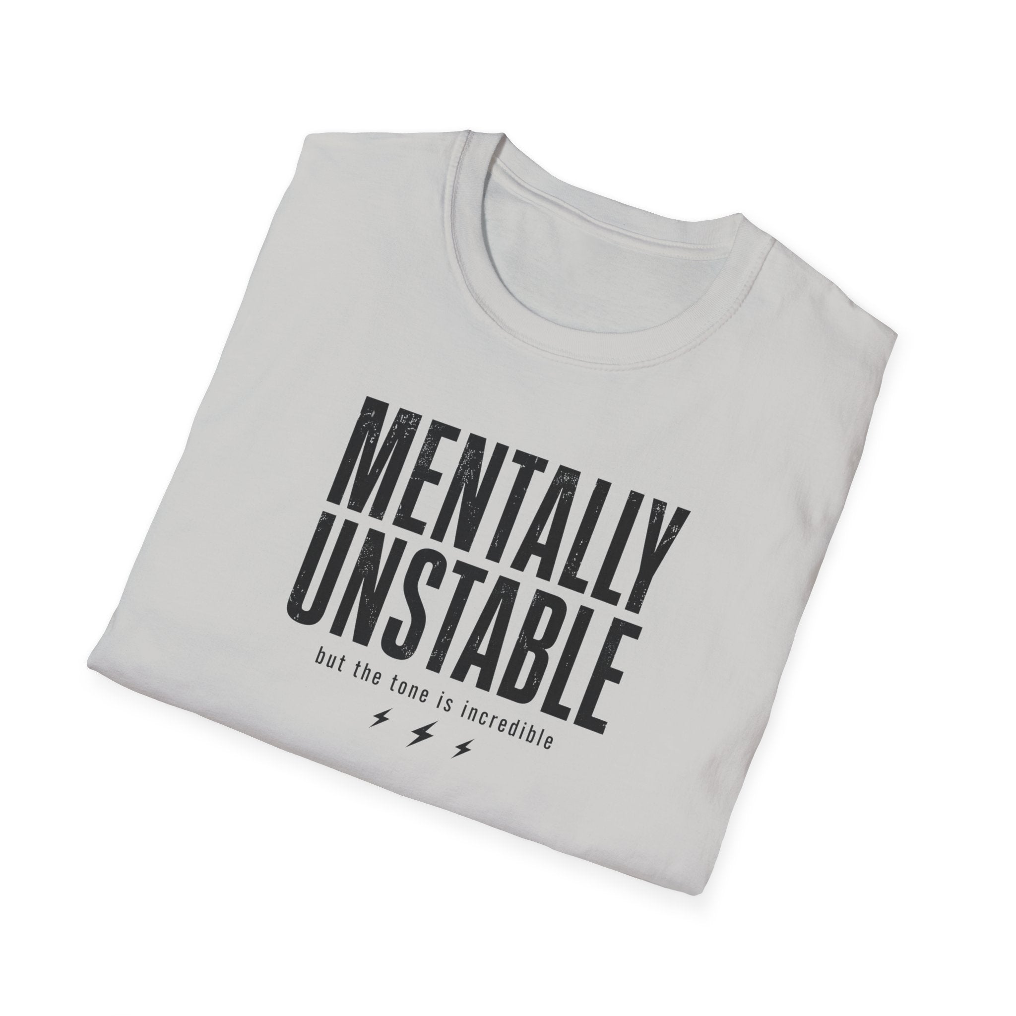 Mentally Unstable T-Shirt
