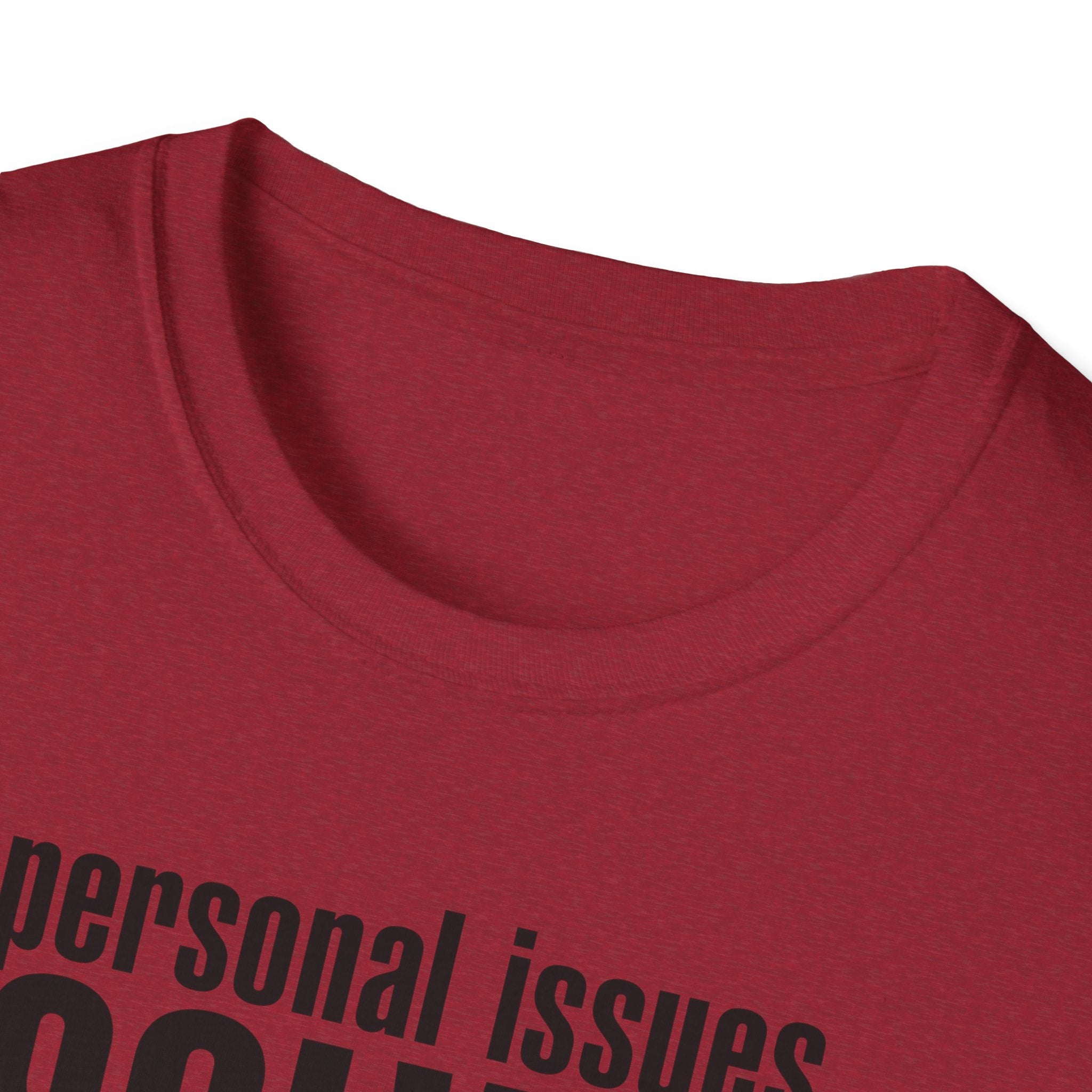 Personal Issues Solved T-Shirt
