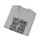 Currently Explaining Why This Pedal Sounds Different T-Shirt