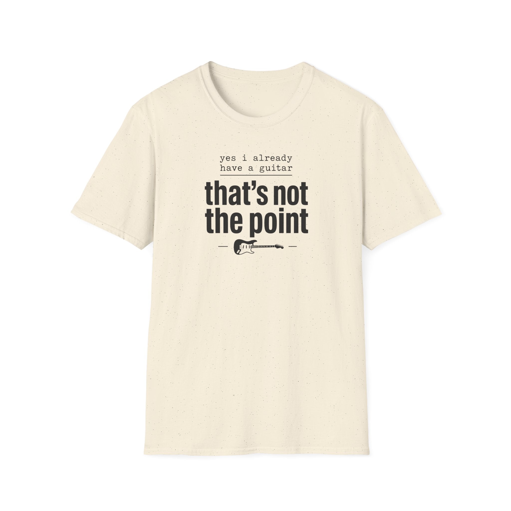 Yes I Already Have A Guitar T-Shirt