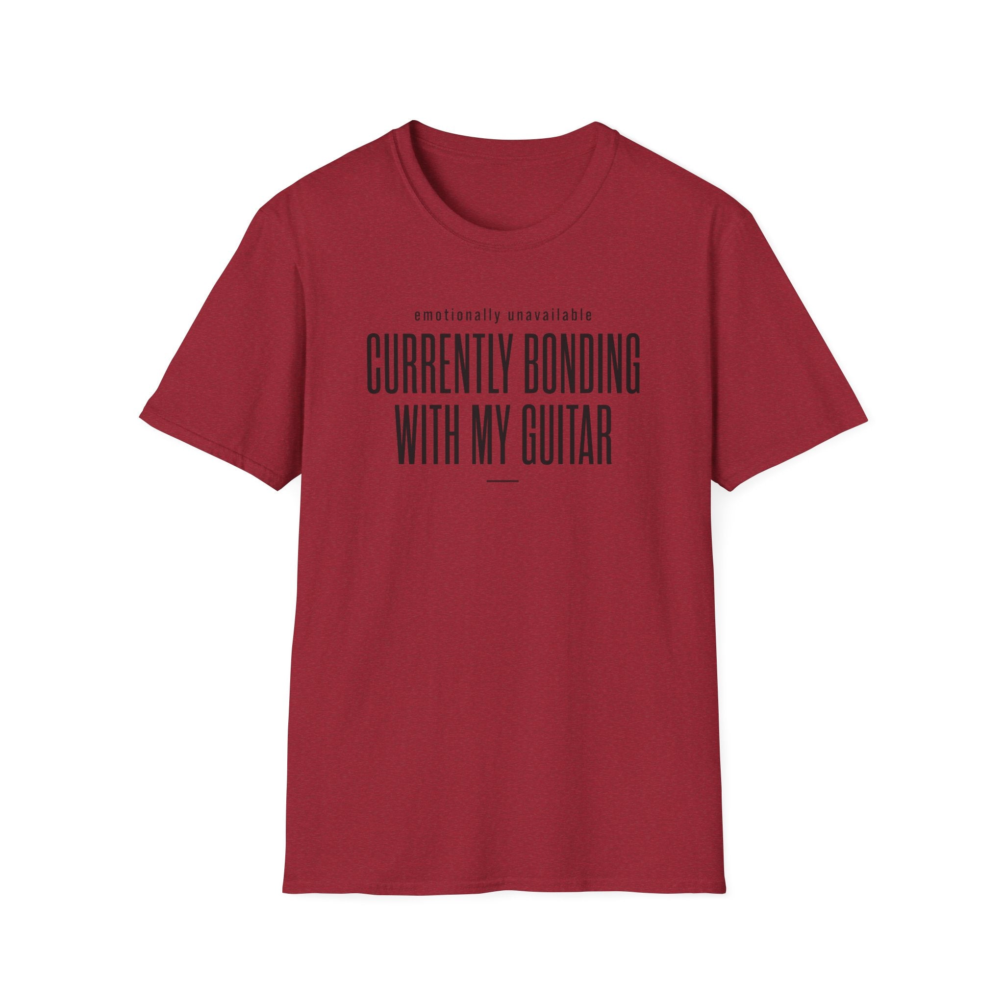 Emotionally Available Currently Bonding With My Guitar T-Shirt