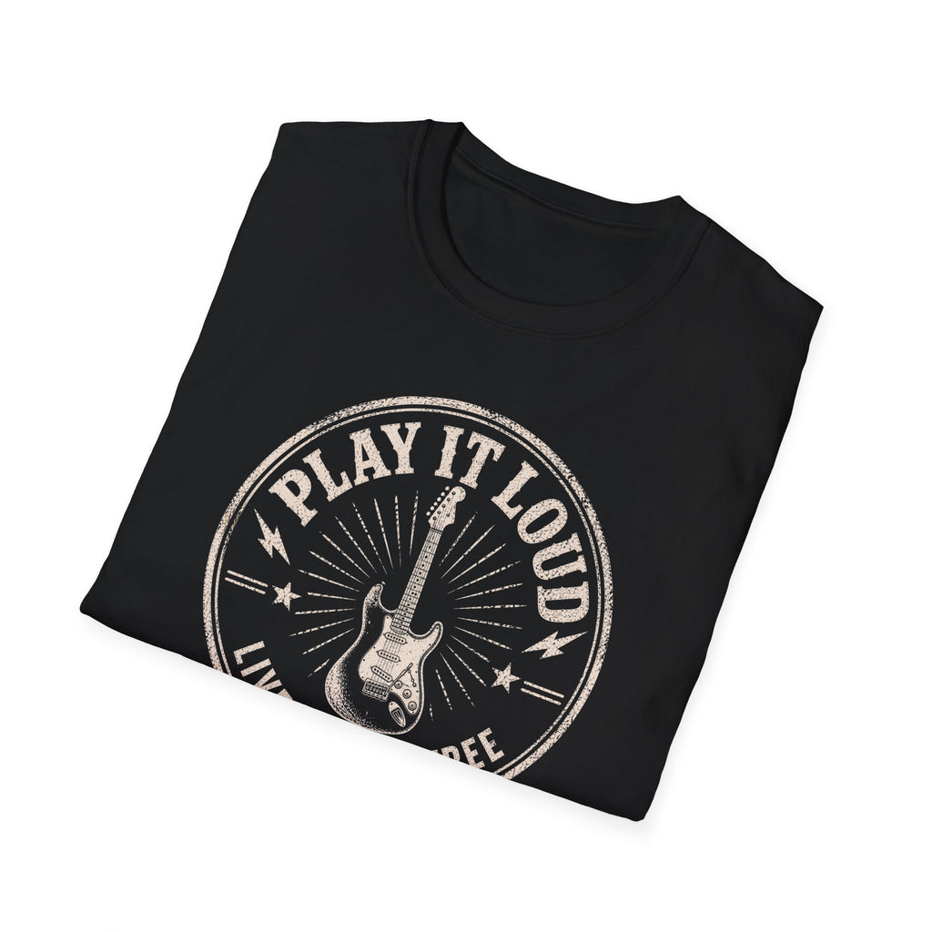 Play It Loud Live Loud Free T-Shirt