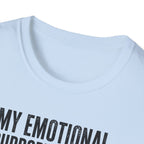 My Emotional Support System T-Shirt