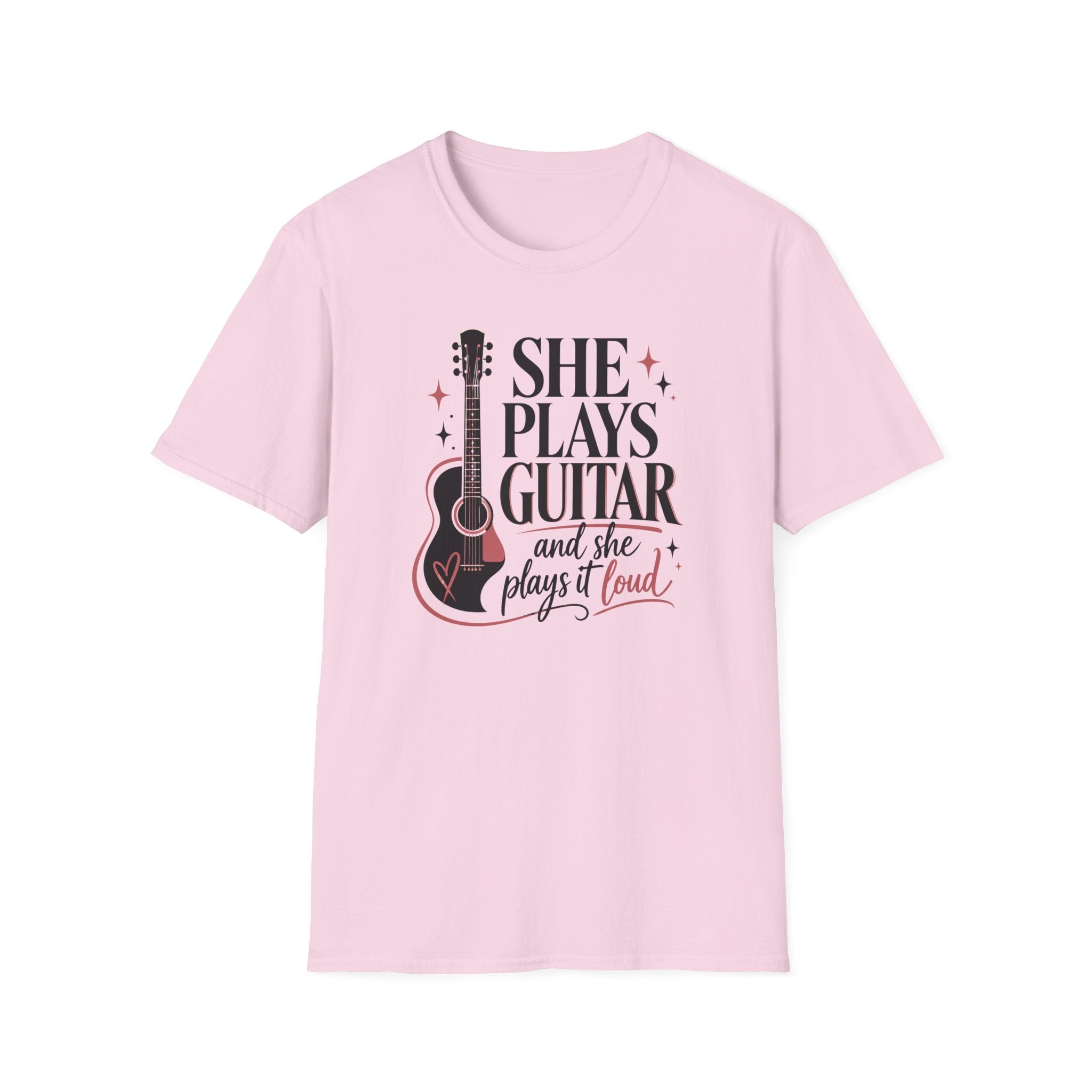 She Plays Guitar And She Plays It Loud T-Shirt