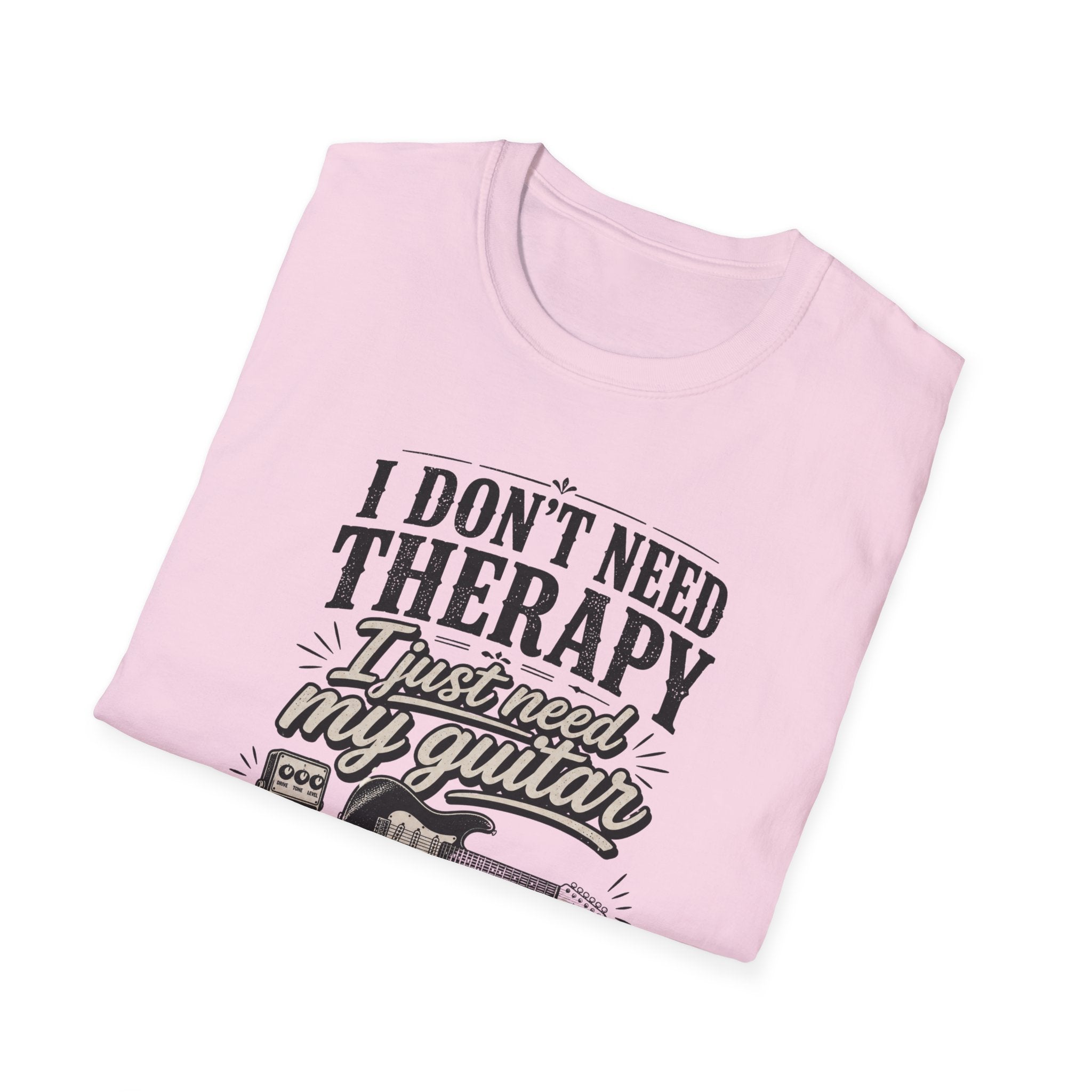 I Don't Need Threrapy T-Shirt