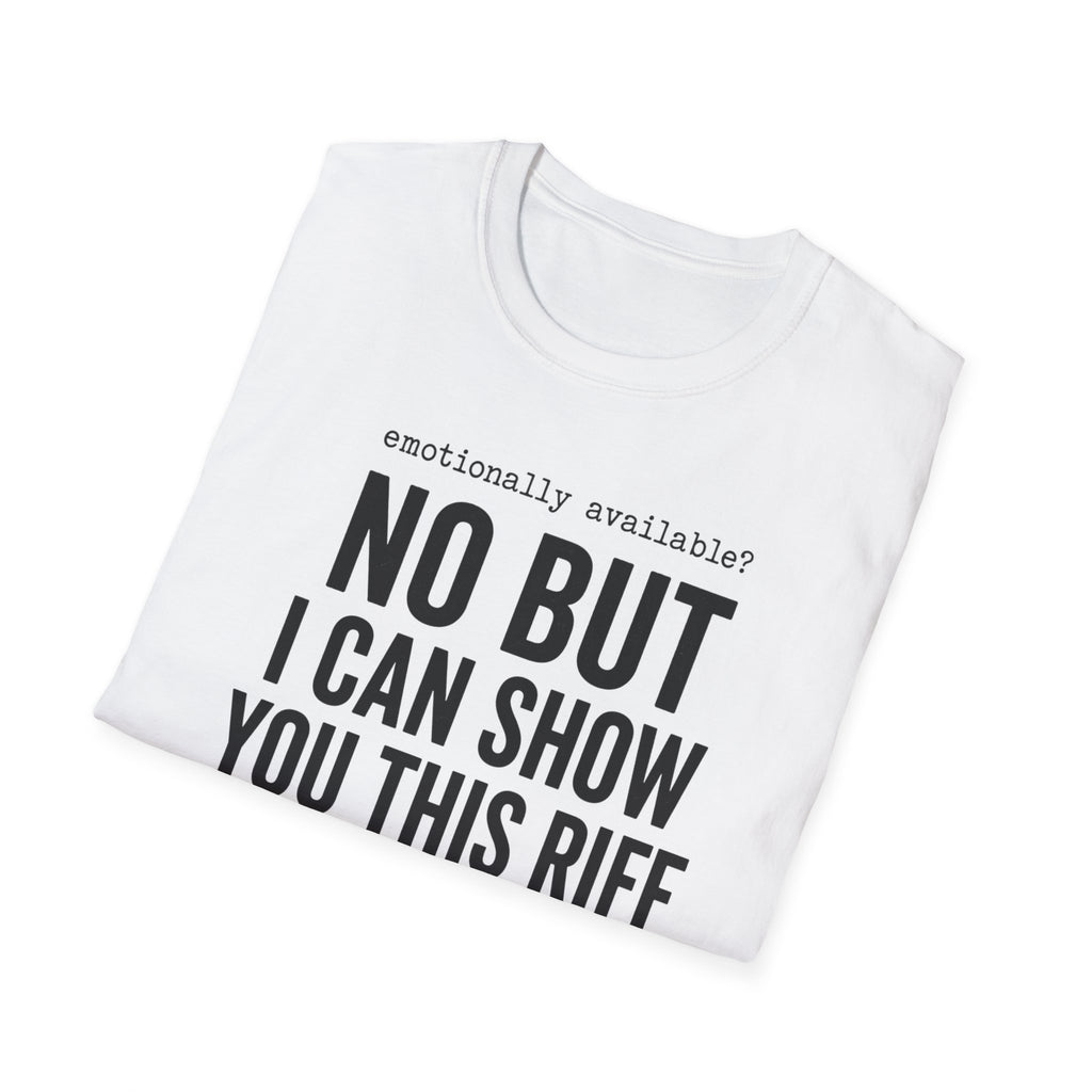 Emotionally Available T-Shirt