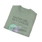 Guitar Girl But Cooler T-Shirt