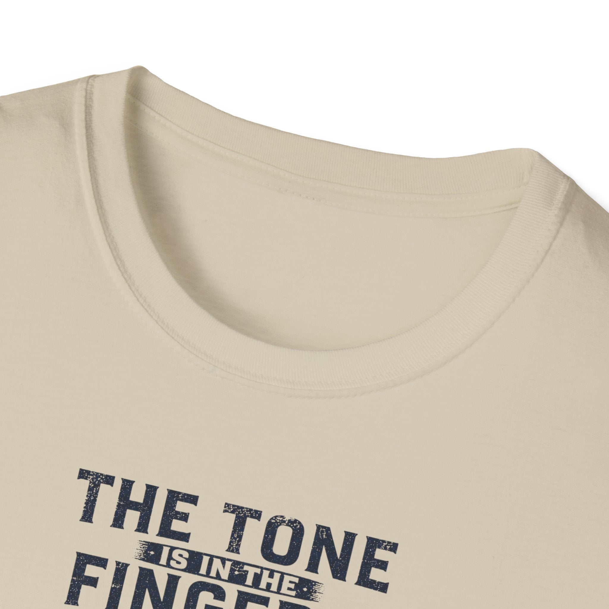 Tone Is In The Fingers 2 T-Shirt
