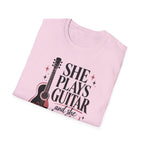 She Plays Guitar And She Plays It Loud T-Shirt
