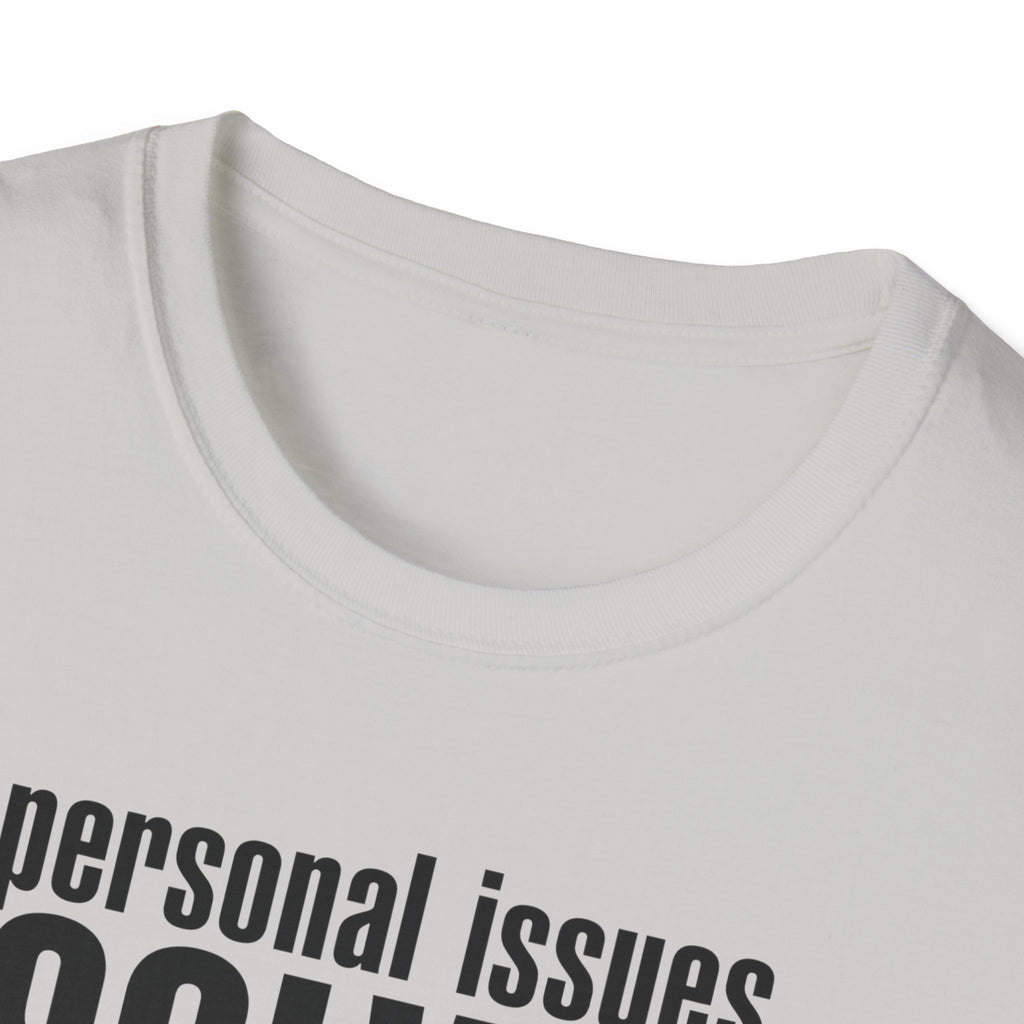 Personal Issues Solved T-Shirt
