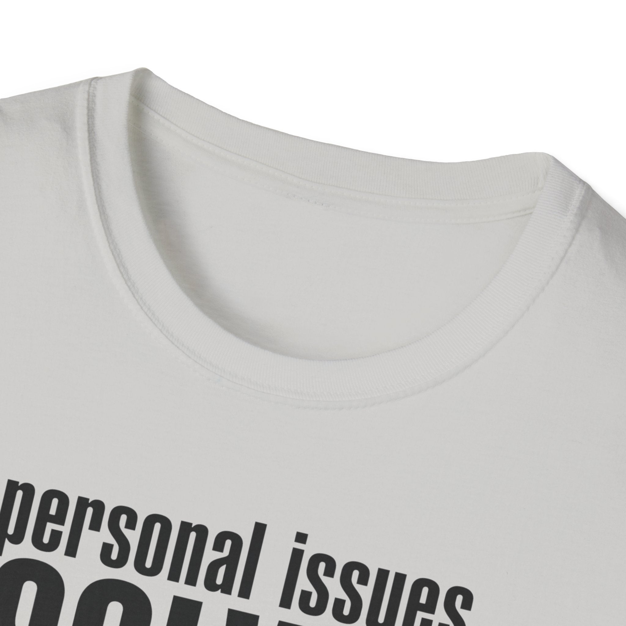 Personal Issues Solved T-Shirt