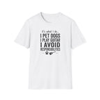 It's What I Do I Pet Dogs T-Shirt