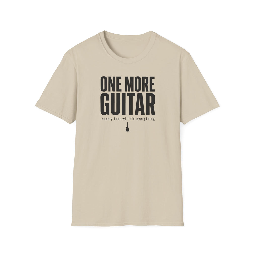 One More Guitar Surely That Will Fix Everything T-Shirt