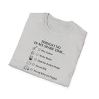 Things I Do In My Spare Time T-Shirt