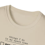 Things I Do In My Spare Time 2 T-Shirt