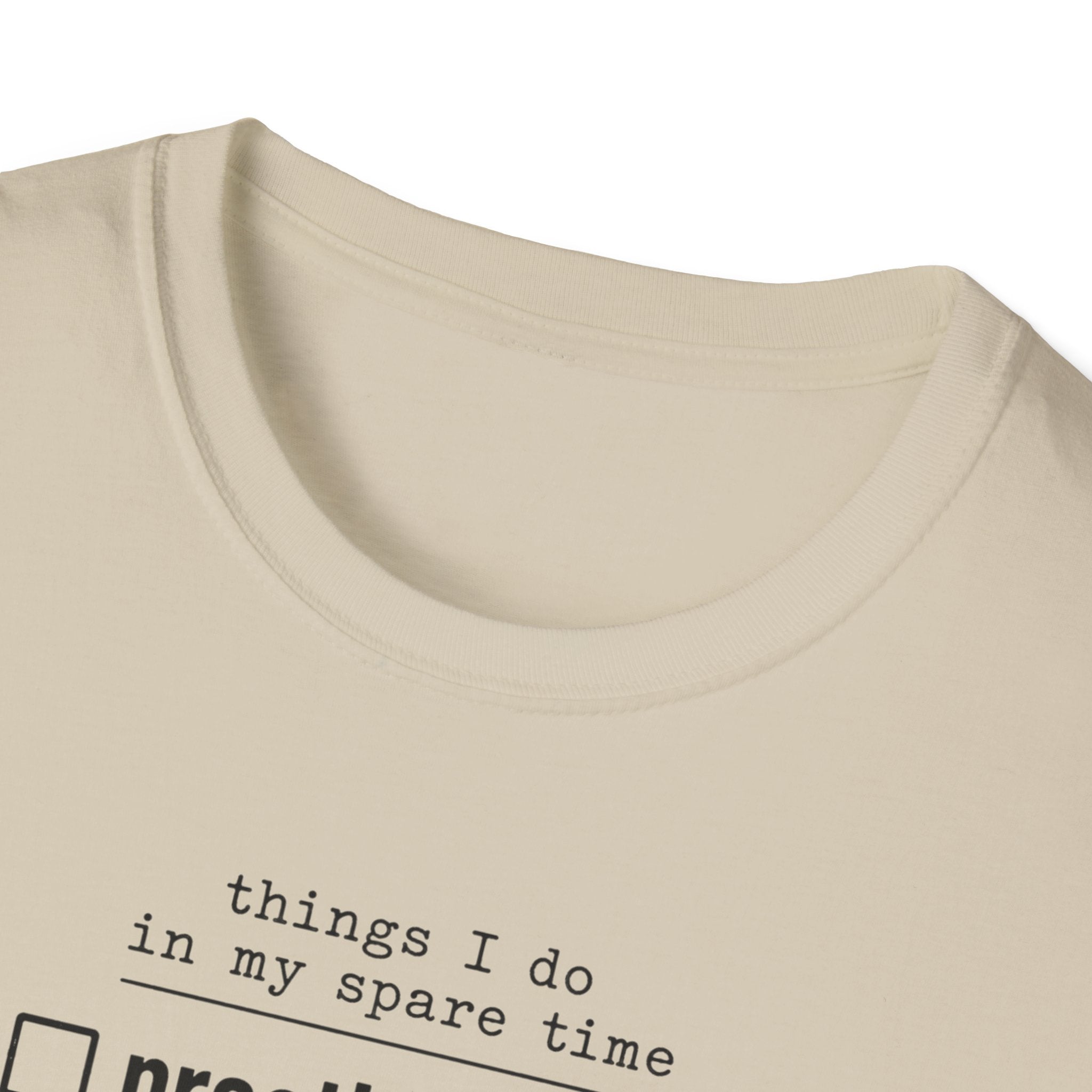 Things I Do In My Spare Time 2 T-Shirt