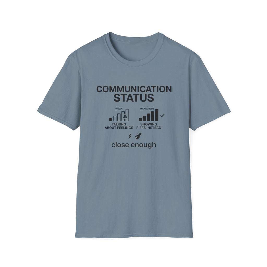 Communication Status  T-Shirt