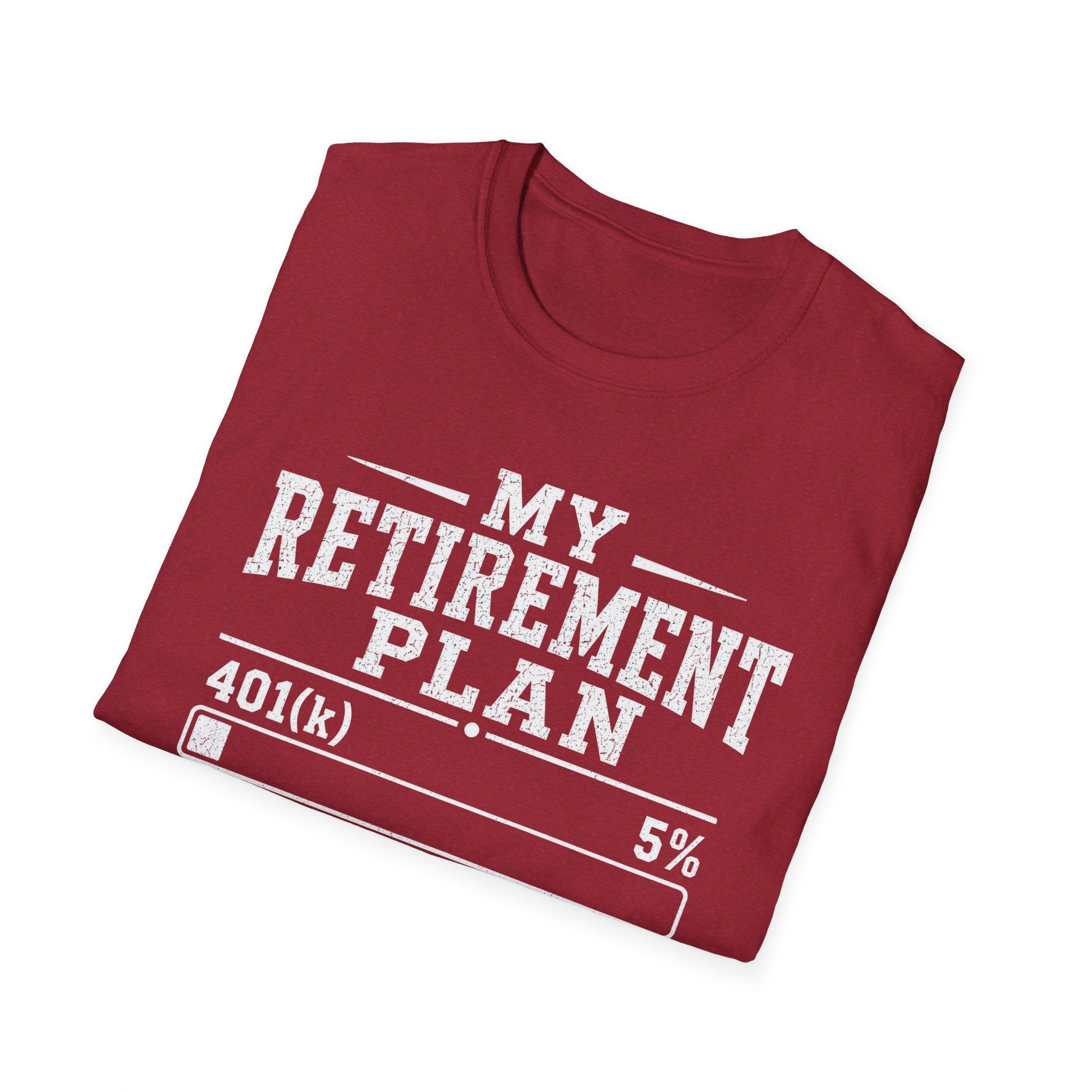 My Retirement Plan T-Shirt
