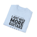 I Don't Need Therapy I Just Need More Guitars T-Shirt