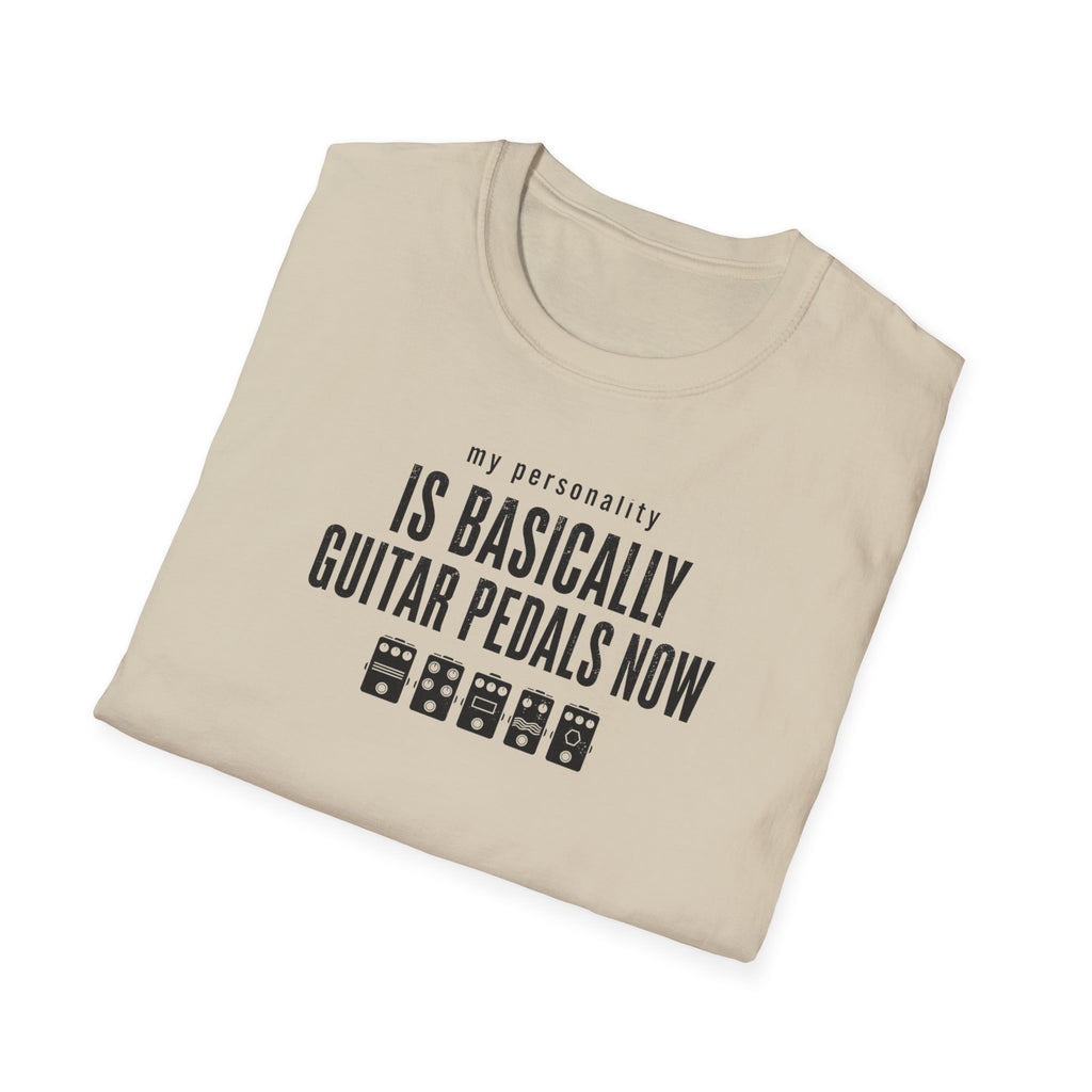 My Personality Is Basically Guitar Pedals Now 2 T-Shirt