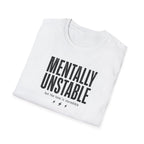 Mentally Unstable T-Shirt