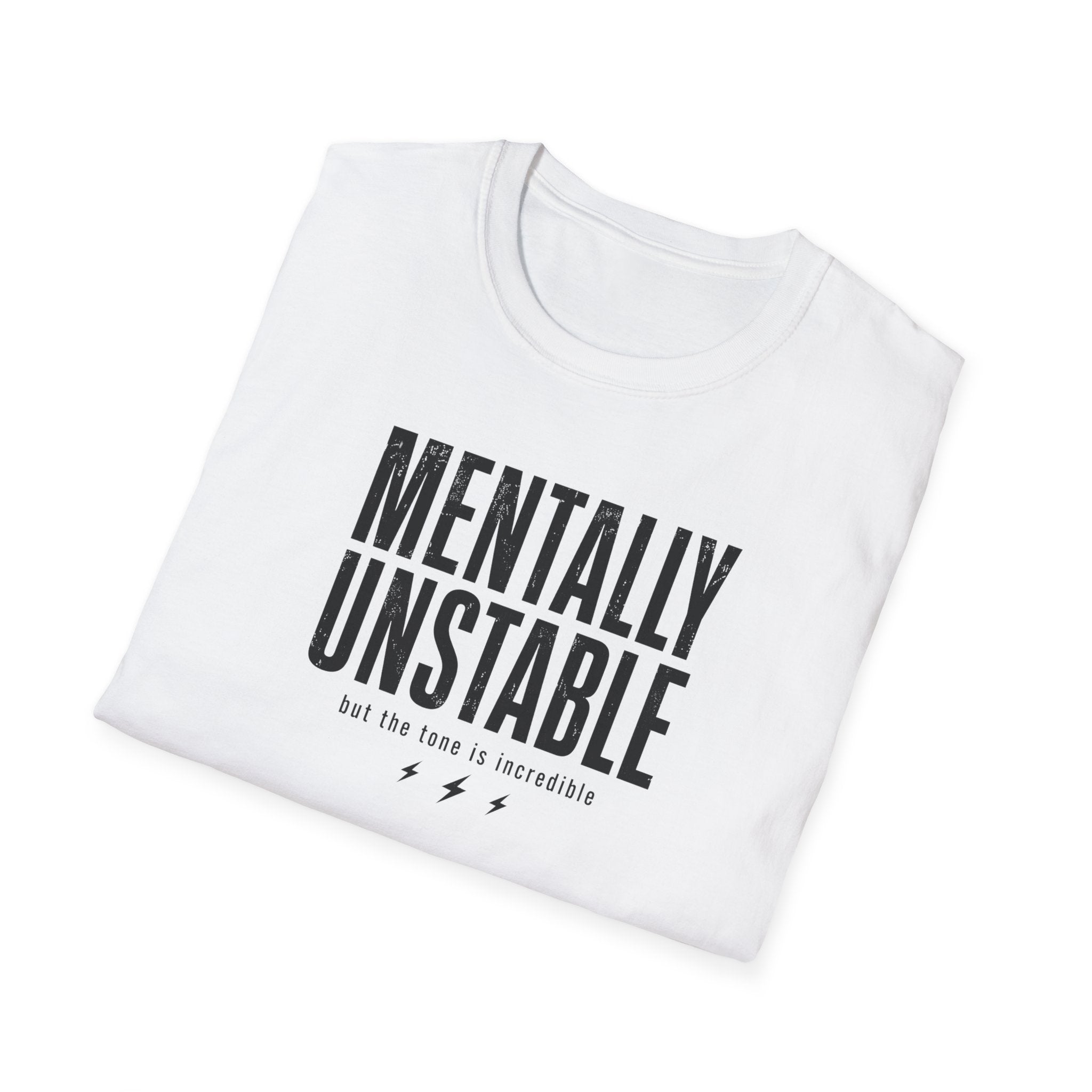 Mentally Unstable T-Shirt