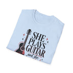 She Plays Guitar And She Plays It Loud T-Shirt