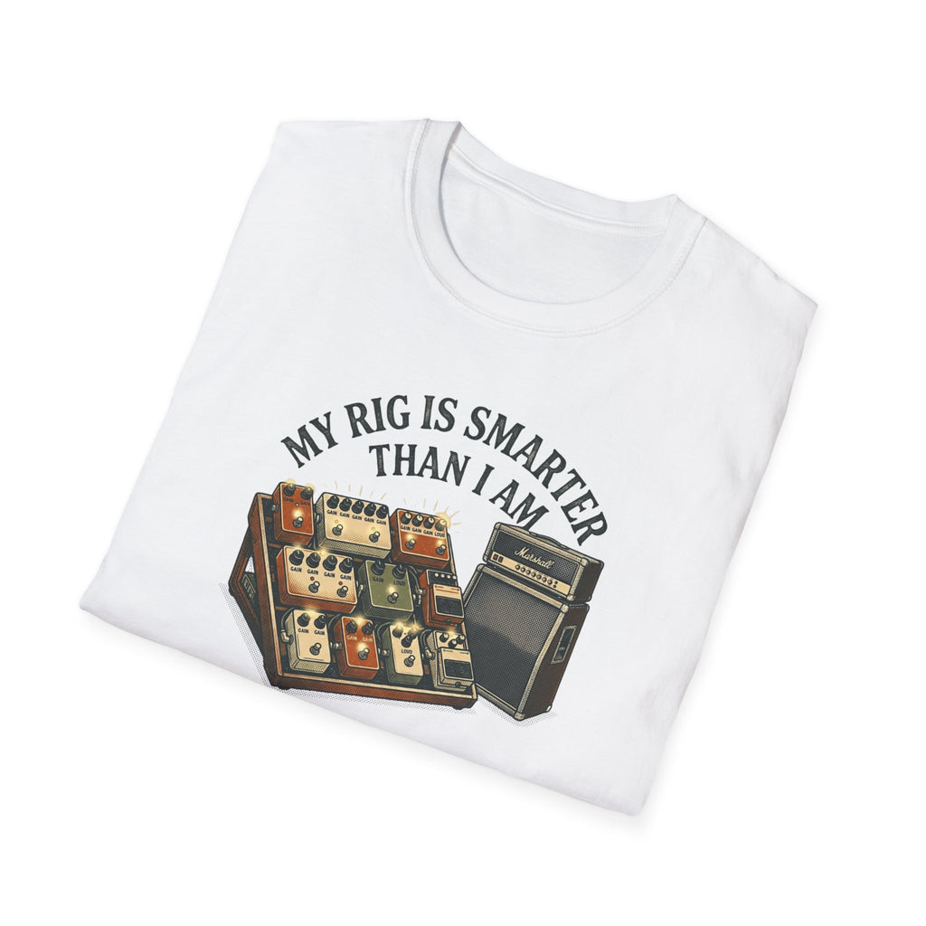 My Rig Is Smarter Than I Am T-Shirt