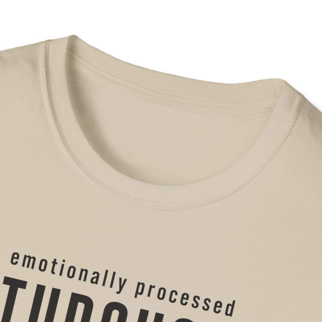 Emotionally Processed T-Shirt