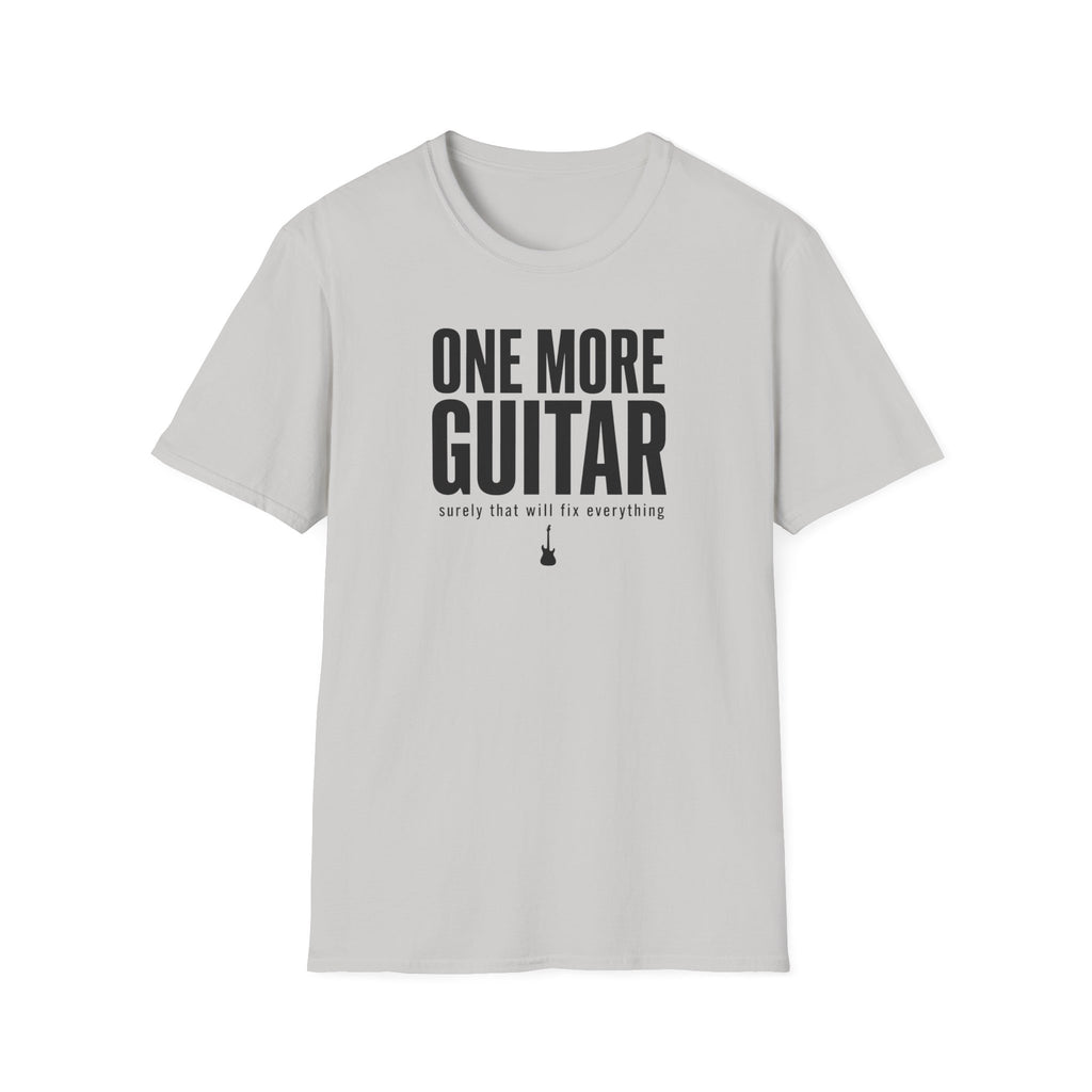 One More Guitar Surely That Will Fix Everything T-Shirt