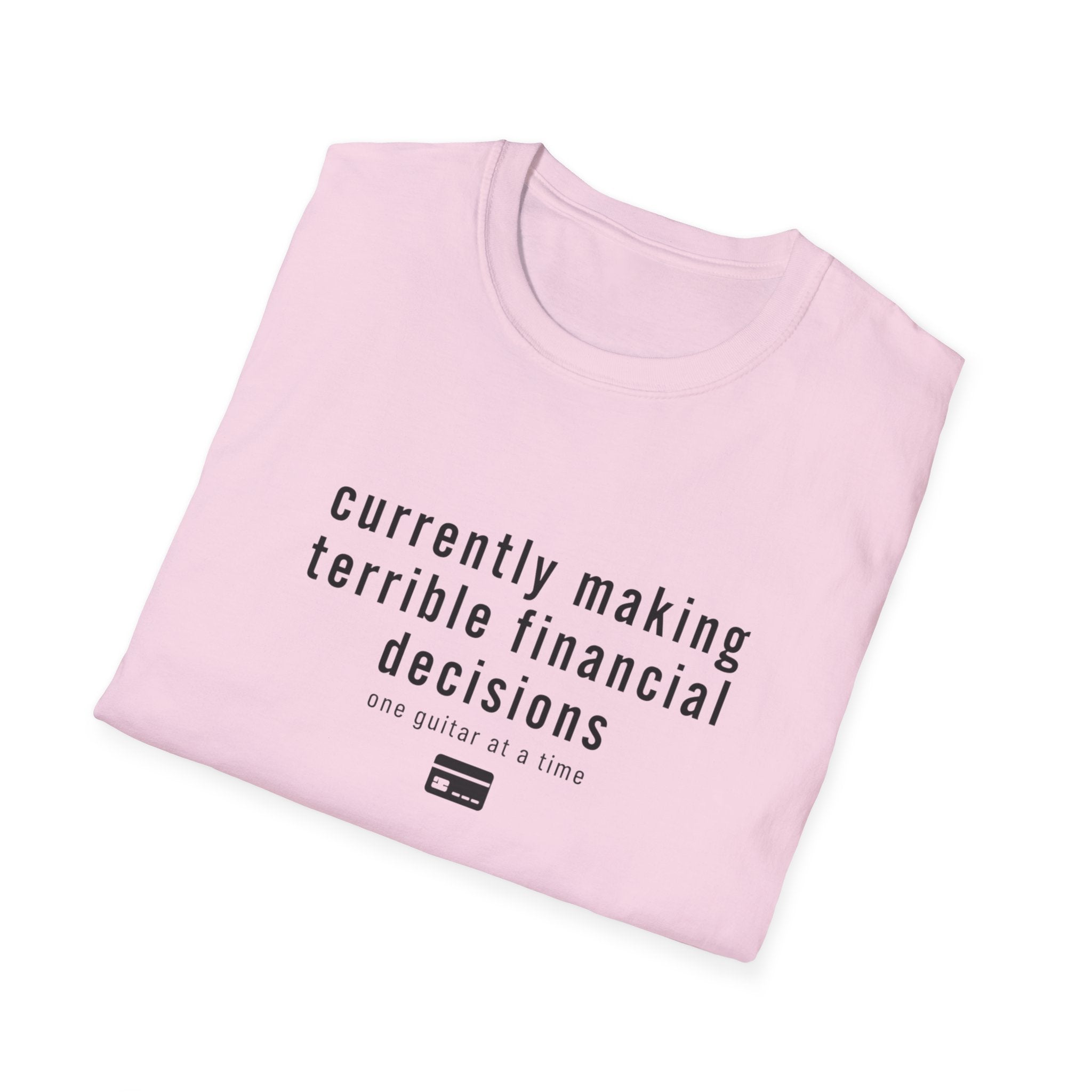 Currently Making Terrible Financial Decisions T-Shirt