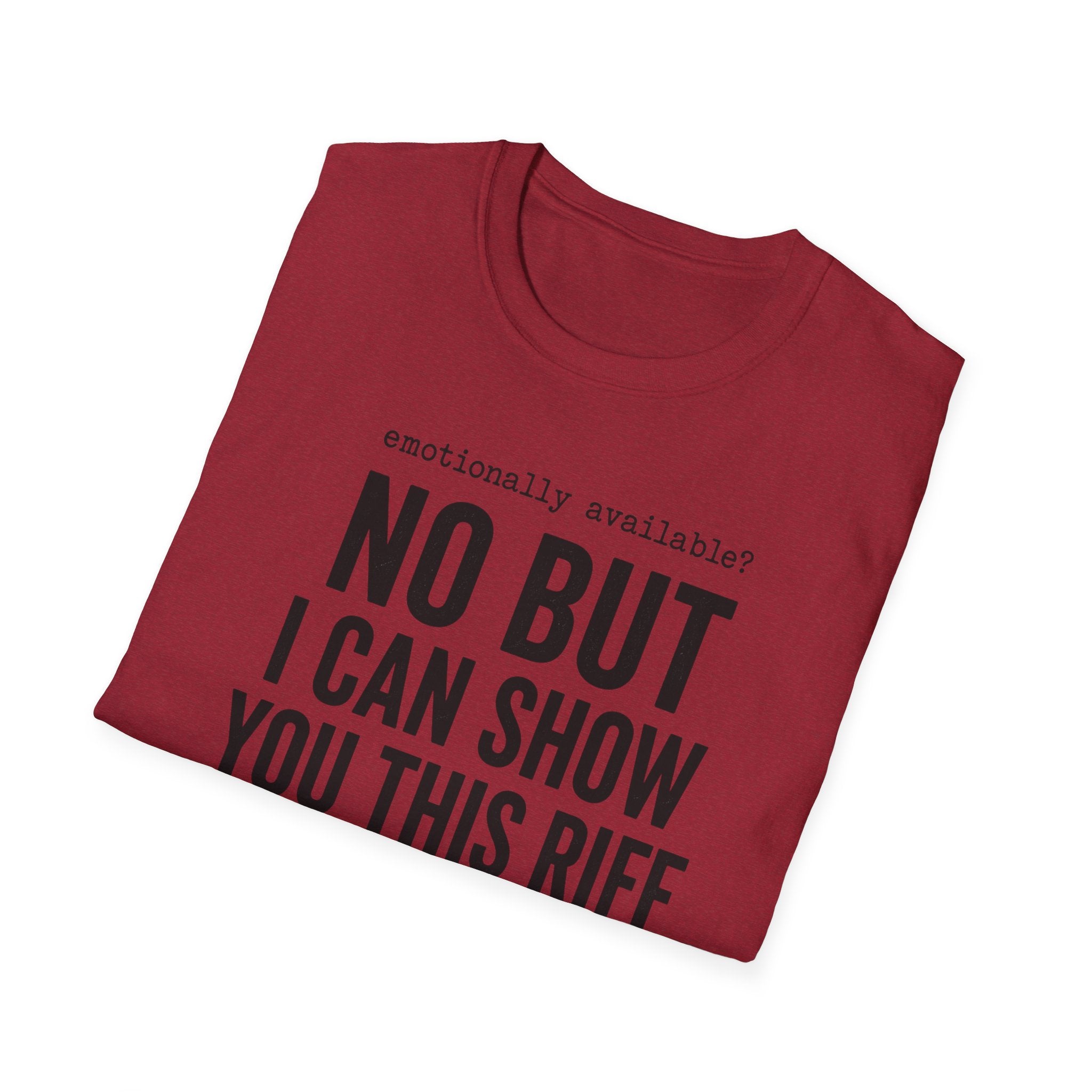 Emotionally Available T-Shirt
