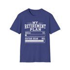 My Retirement Plan T-Shirt