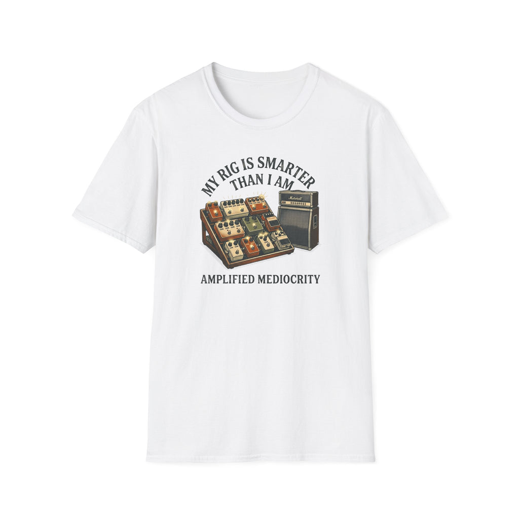 My Rig Is Smarter Than I Am T-Shirt