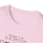 Things I Do In My Spare Time 2 T-Shirt
