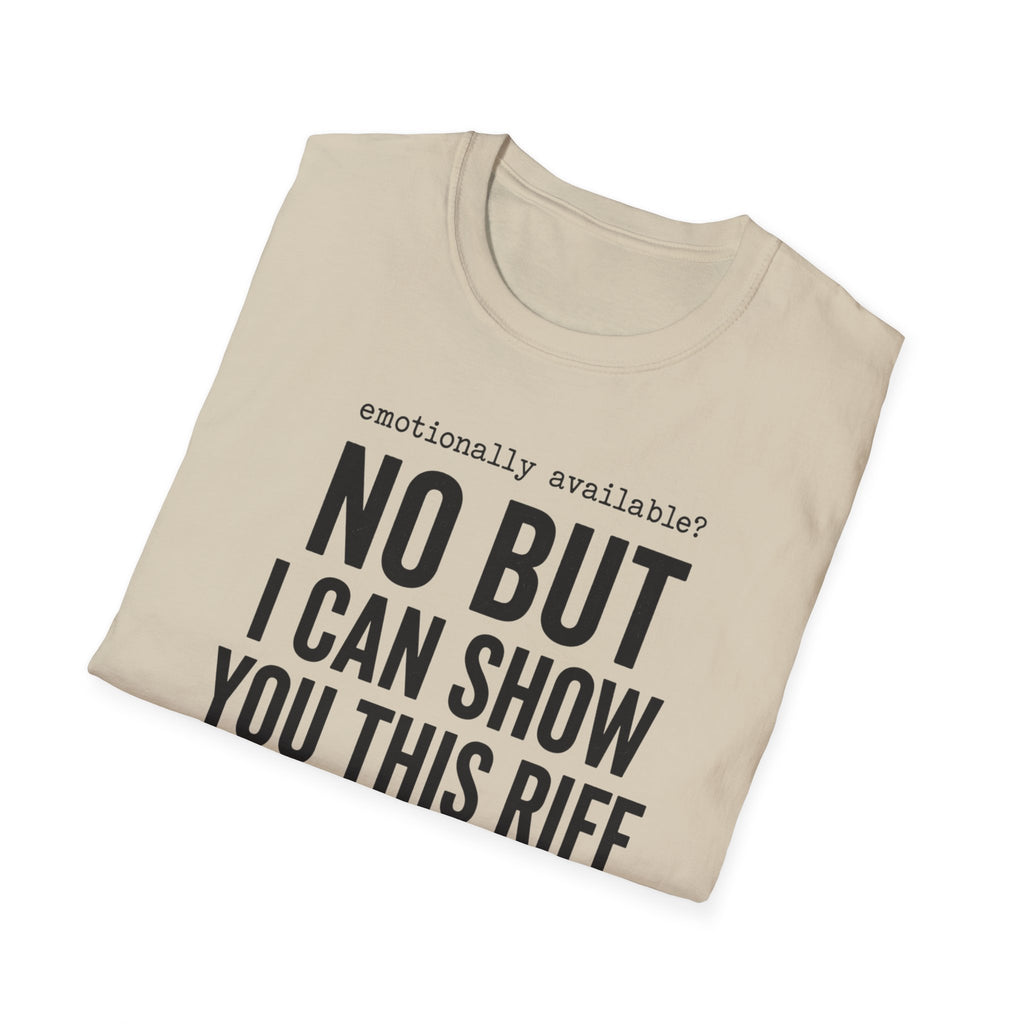 Emotionally Available T-Shirt