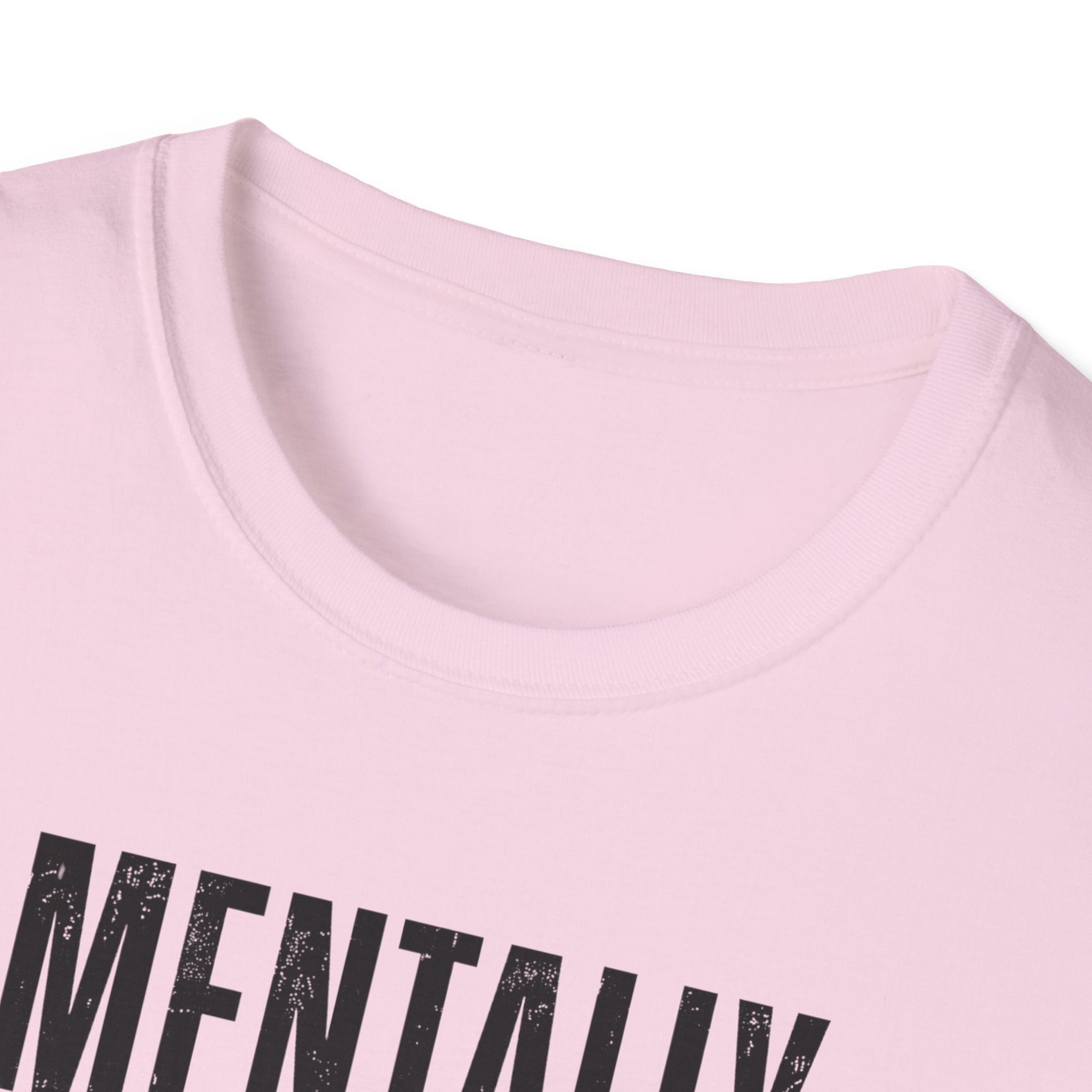 Mentally Unstable T-Shirt
