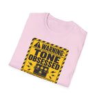 Warning Tone Obsessed T-Shirt