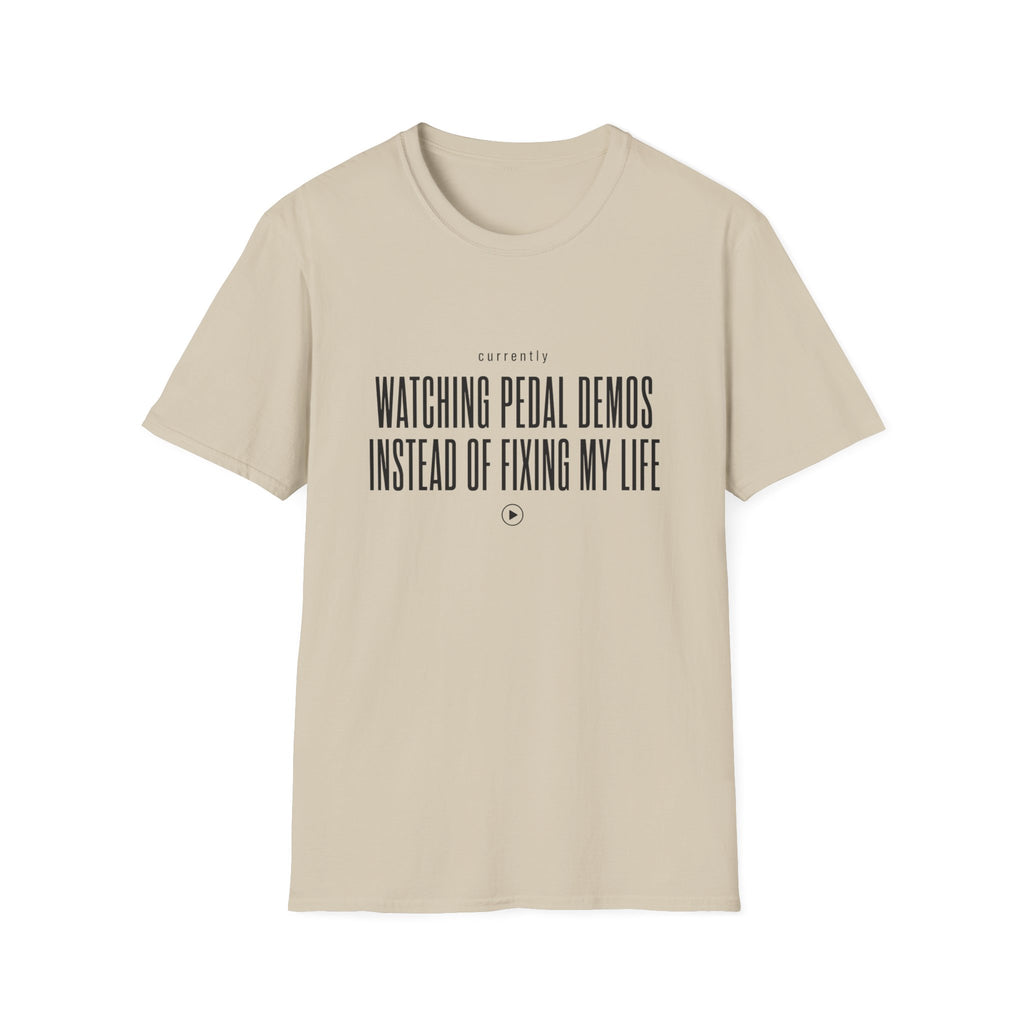 Currently Watching Pedal Demos T-Shirt
