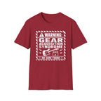 Warning Gear Acquisition Syndrome T-Shirt