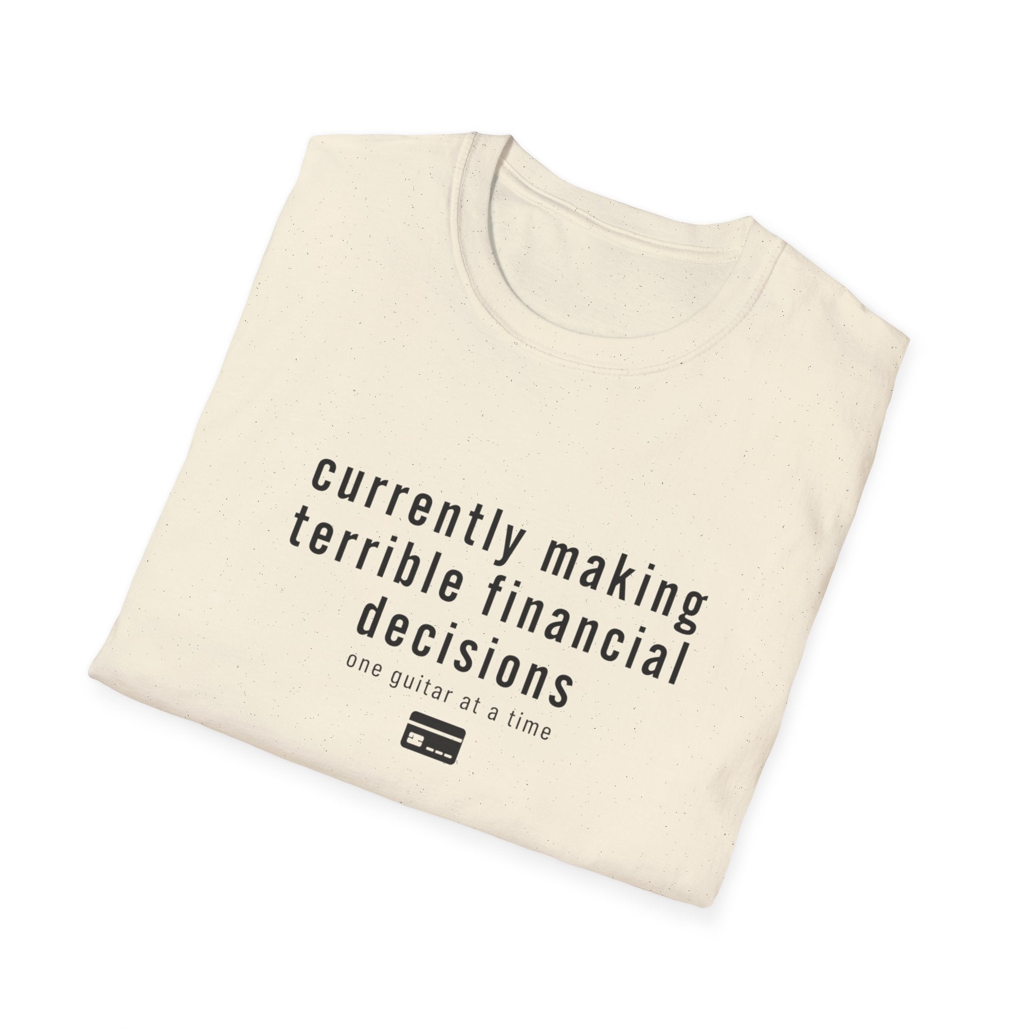Currently Making Terrible Financial Decisions T-Shirt