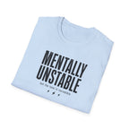 Mentally Unstable T-Shirt