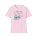 Guitar Girl But Cooler T-Shirt