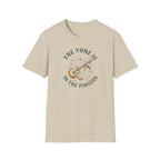 Tone Is In The Fingers 1 T-Shirt